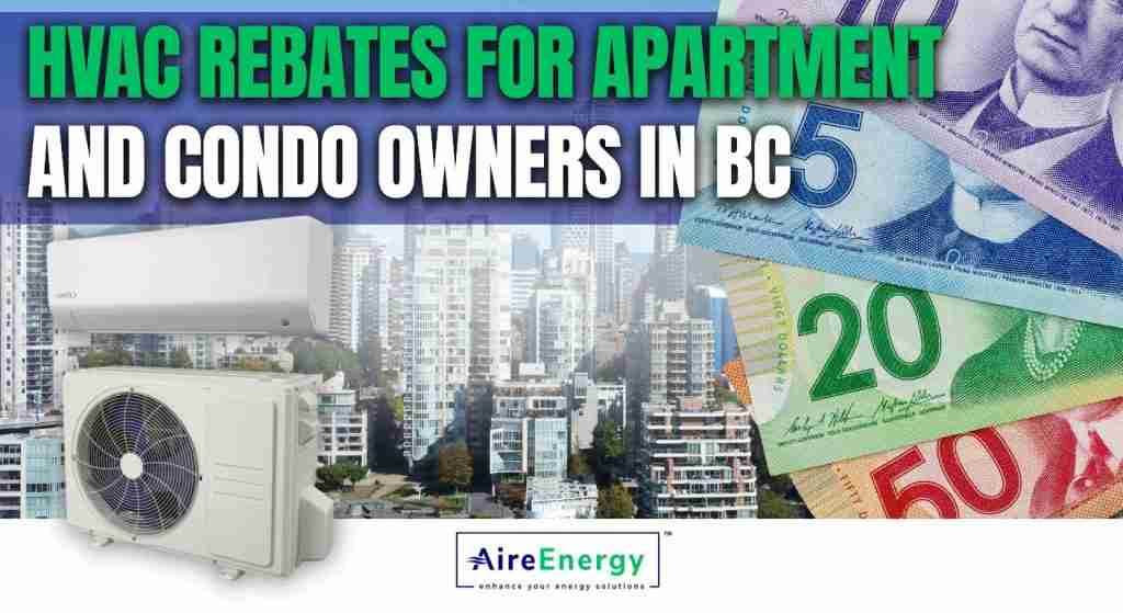 HVAC Rebates for Apartment and Condo Owners in BC